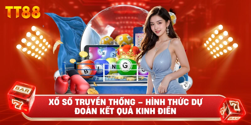 Xổ Số Truyền Thống – Hình Thức Dự Đoán Kết Quả Kinh Điển